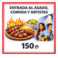 - 🔥 Entrada al Asado con comida y artistas